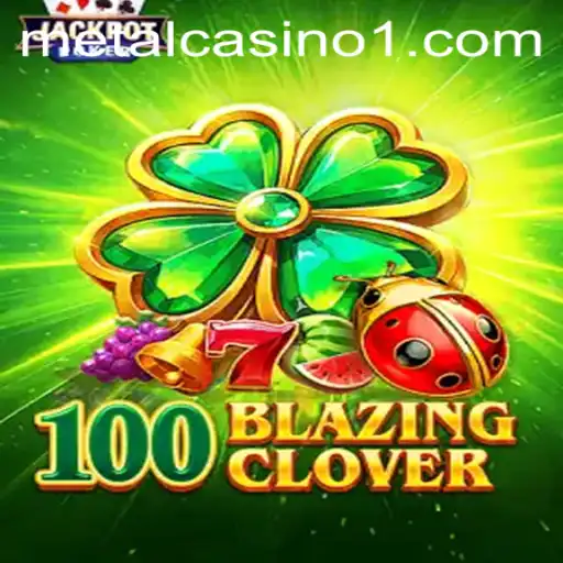 Unveiling the World of 100BlazingClover: An Epic Interactive Journey