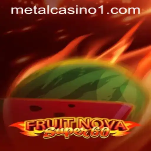 FruitNovaSuper60: A Fresh Spin on Classic Slot Gaming